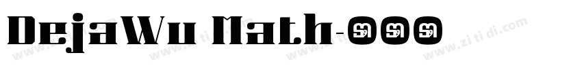 DejaWu Math字体转换